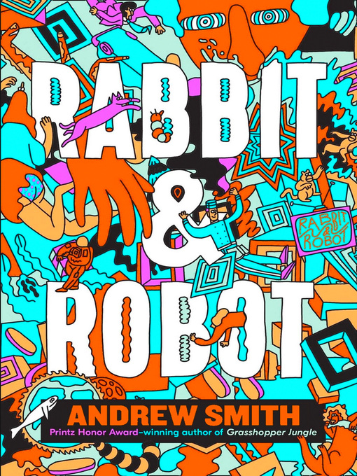 Title details for Rabbit and Robot by Andrew Smith - Available